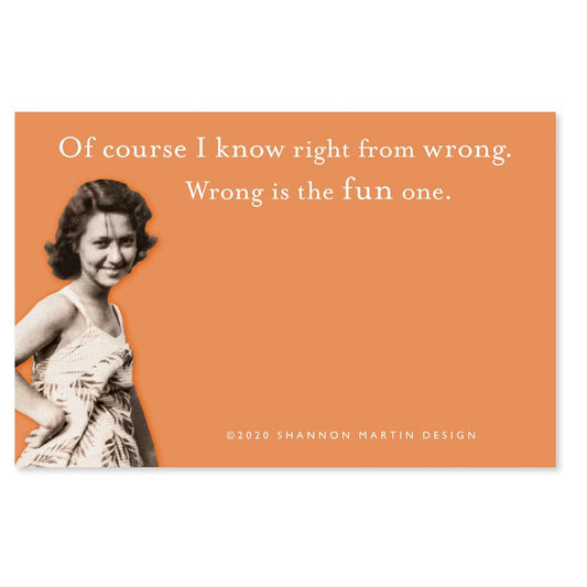 Wrong Is The Fun One Sticky Notes in Orange