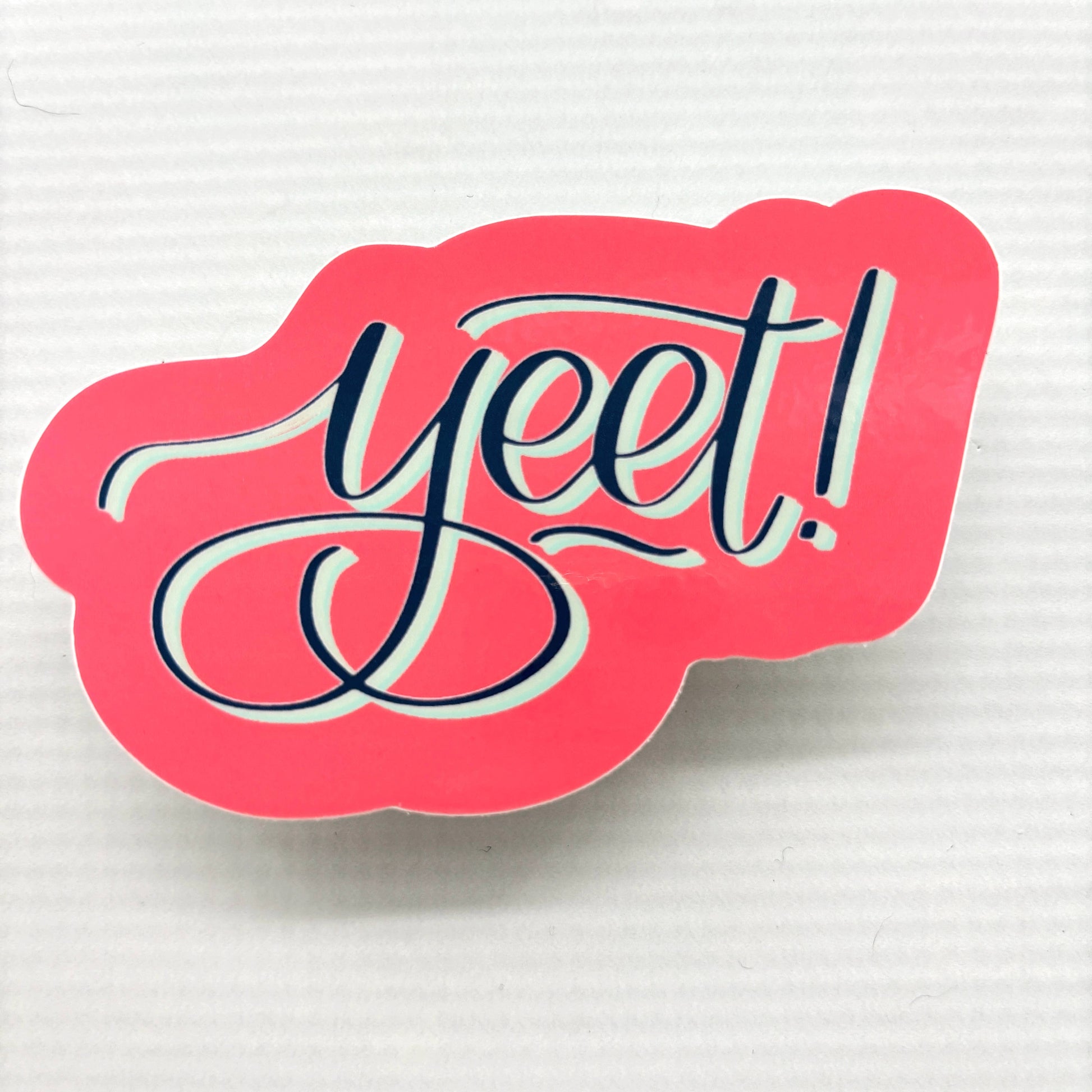 Yeet! Vinyl Waterproof Funny Sticker | Glossy Decal