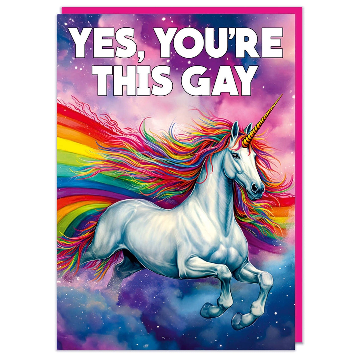 Yes, You're This Gay Greeting Card | Unicorn Rainbow Mane Image Birthday Card |