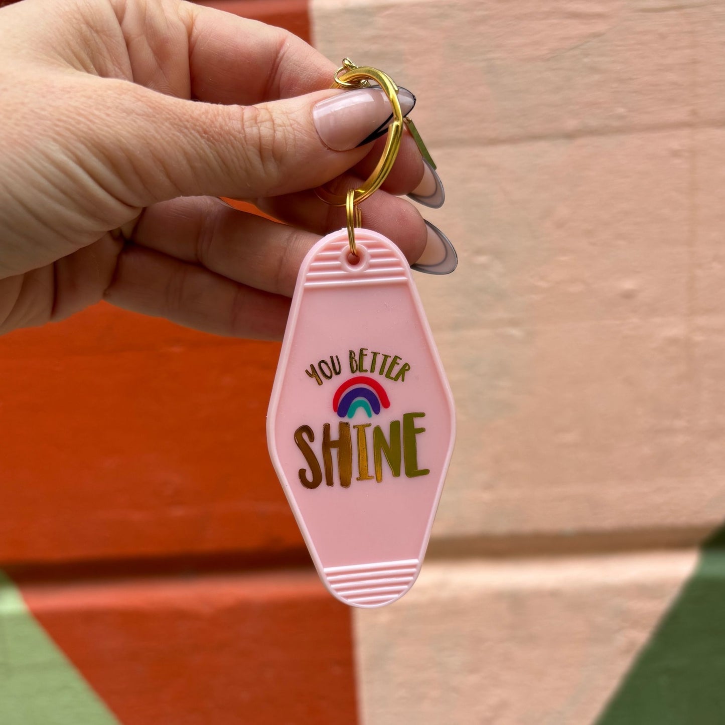 You Better Shine Rainbow Pink Motel Key Tag | Acrylic with Gold Accents
