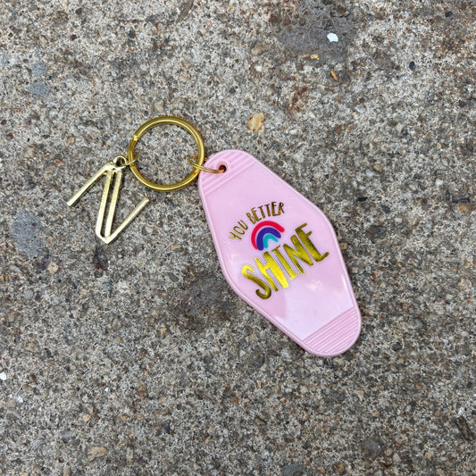 You Better Shine Rainbow Pink Motel Key Tag | Acrylic with Gold Accents