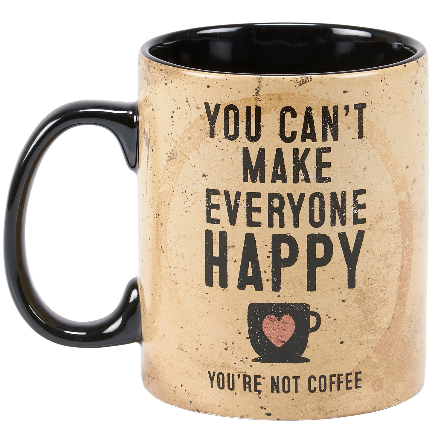 You Can't Make Everyone Happy You're Not Coffee Mug | Double-Sided Art Coffee Tea Cup | 20oz