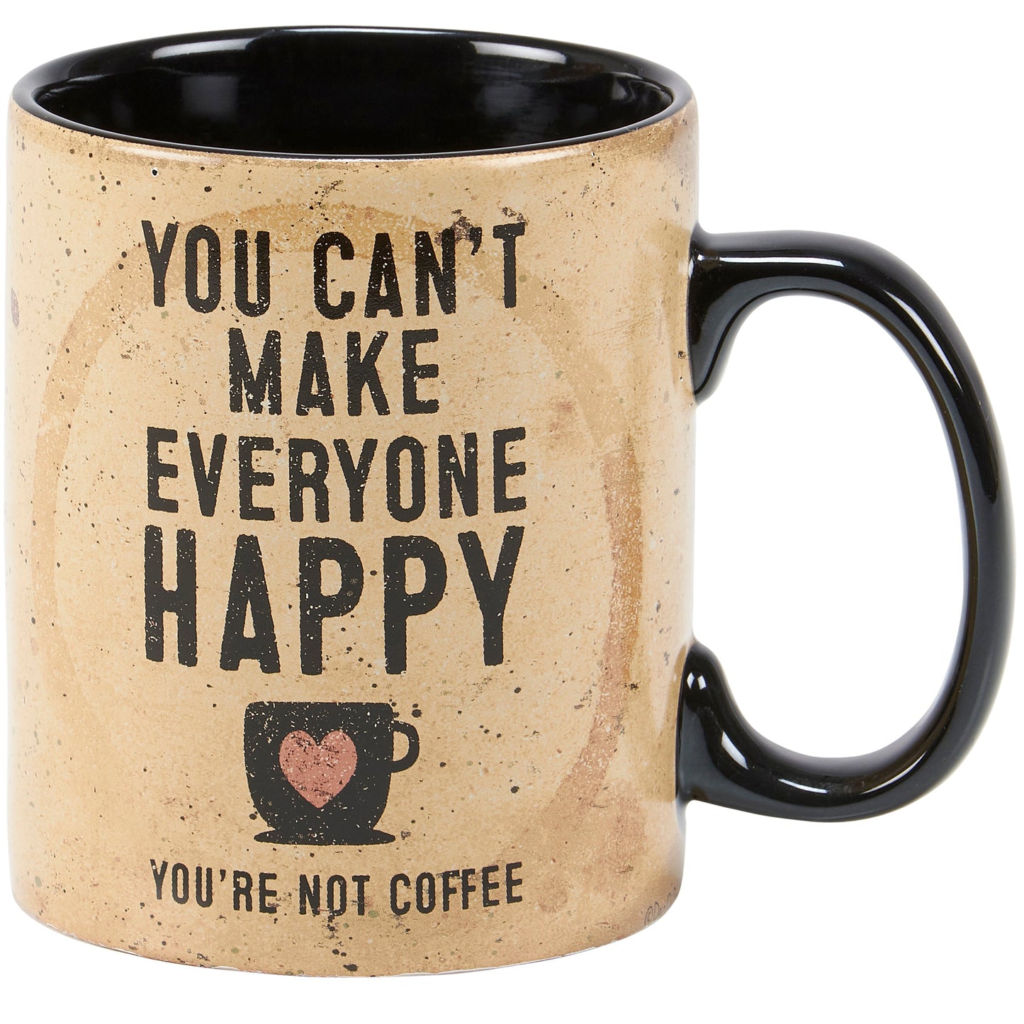 You Can't Make Everyone Happy You're Not Coffee Mug | Double-Sided Art Coffee Tea Cup | 20oz