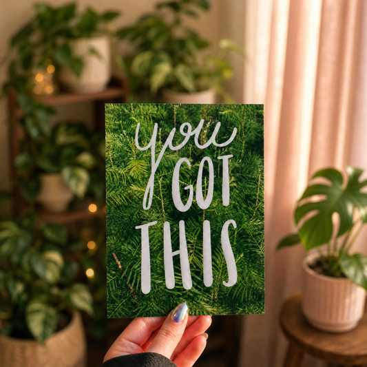 You Got This 5" x 7" Art Print | Hand-Lettered Unframed Art on Archival Paper