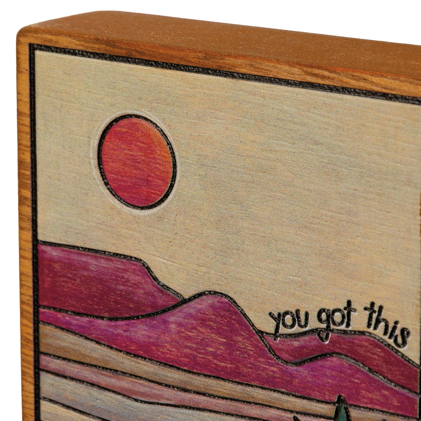 You Got This Desert Woodburned Block Sign | Wooden Wall Hang Decor | 3.50" x 3.50"