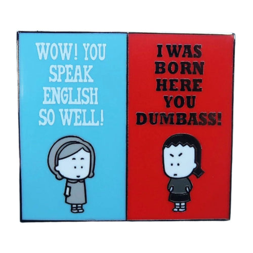 "You Speak English So Well" Square Enamel Pin | Lapel Pin Badge