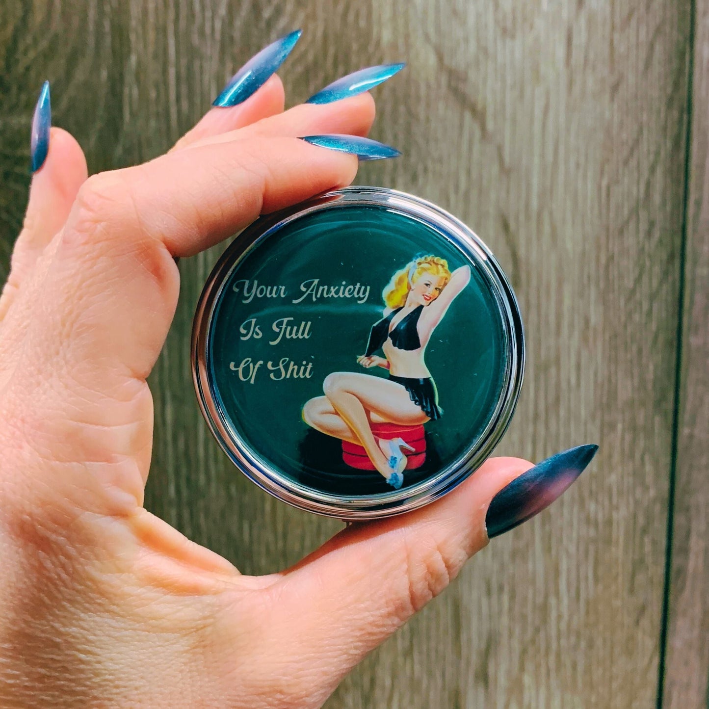 Your Anxiety is Full of Shit Pill Box | Handmade 2.25" Round Pill Case | Retro Pinup Art Self Care Mental Health