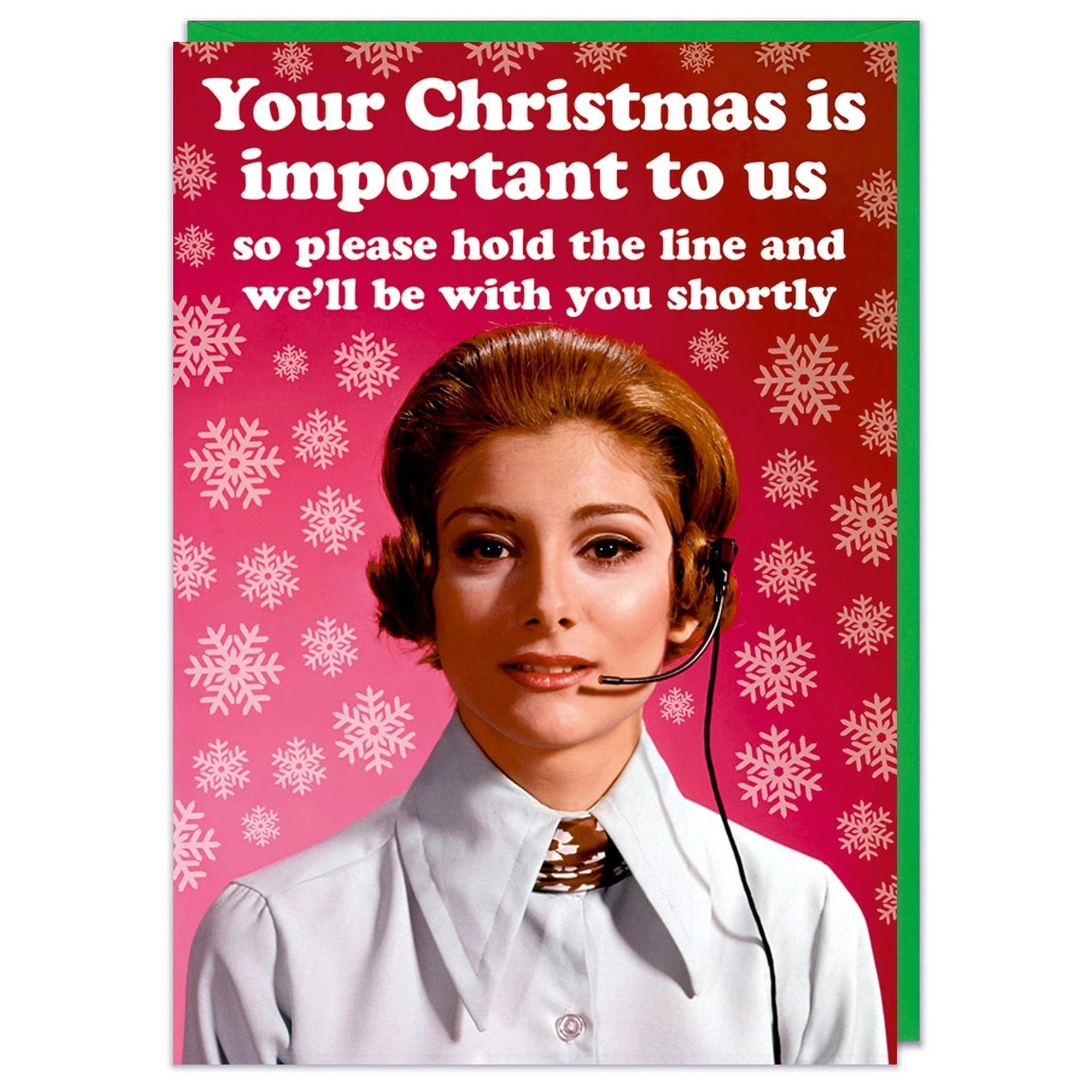 Your Christmas Is Important To Us Greeting Card