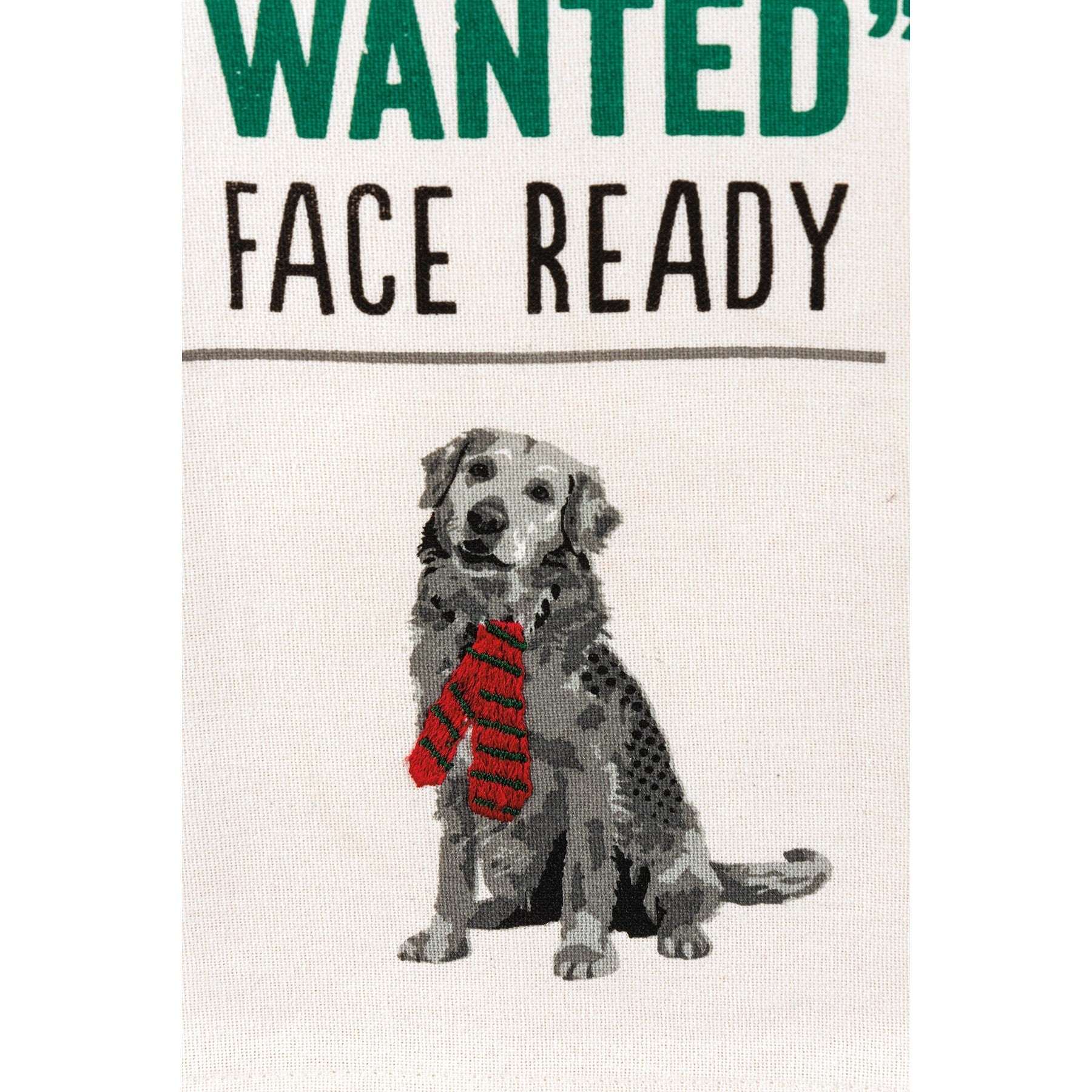 Your Just What I Wanted Face Dog Kitchen Towel | Hand Dish Cloth | 18" x 26"
