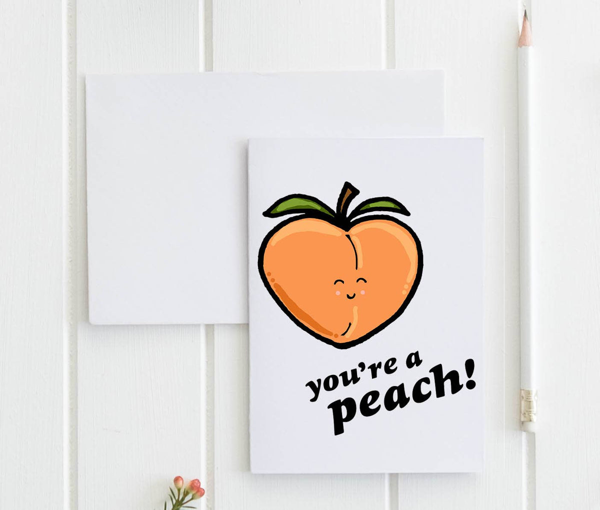 You're A Peach Funny Greeting Card