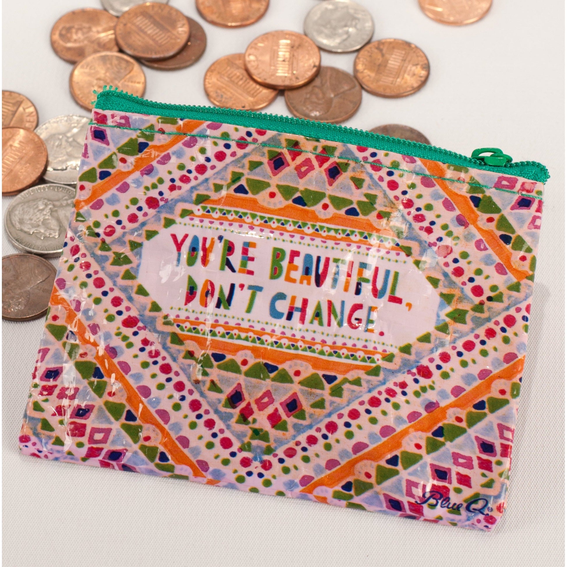 You're Beautiful Don't Change Colorful Coin Purse | Recycled Material | 3"h x 4"w | BlueQ at GetBullish