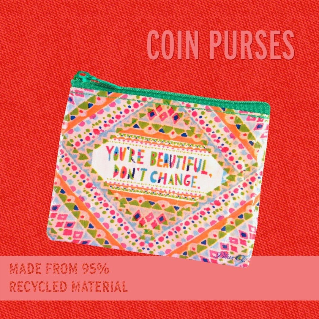 You're Beautiful Don't Change Colorful Coin Purse | Recycled Material | 3"h x 4"w | BlueQ at GetBullish