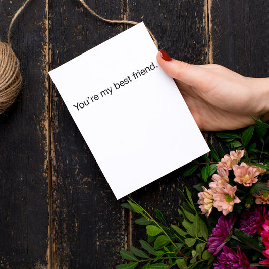 You're My Best Friend Greeting Card with Teal Envelope