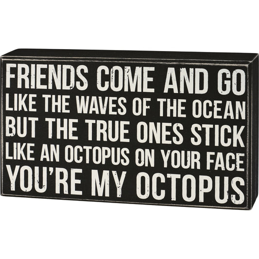 You're My Octopus Box Sign | Wall Desk Wooden Box Sign | 8.50" x 5"