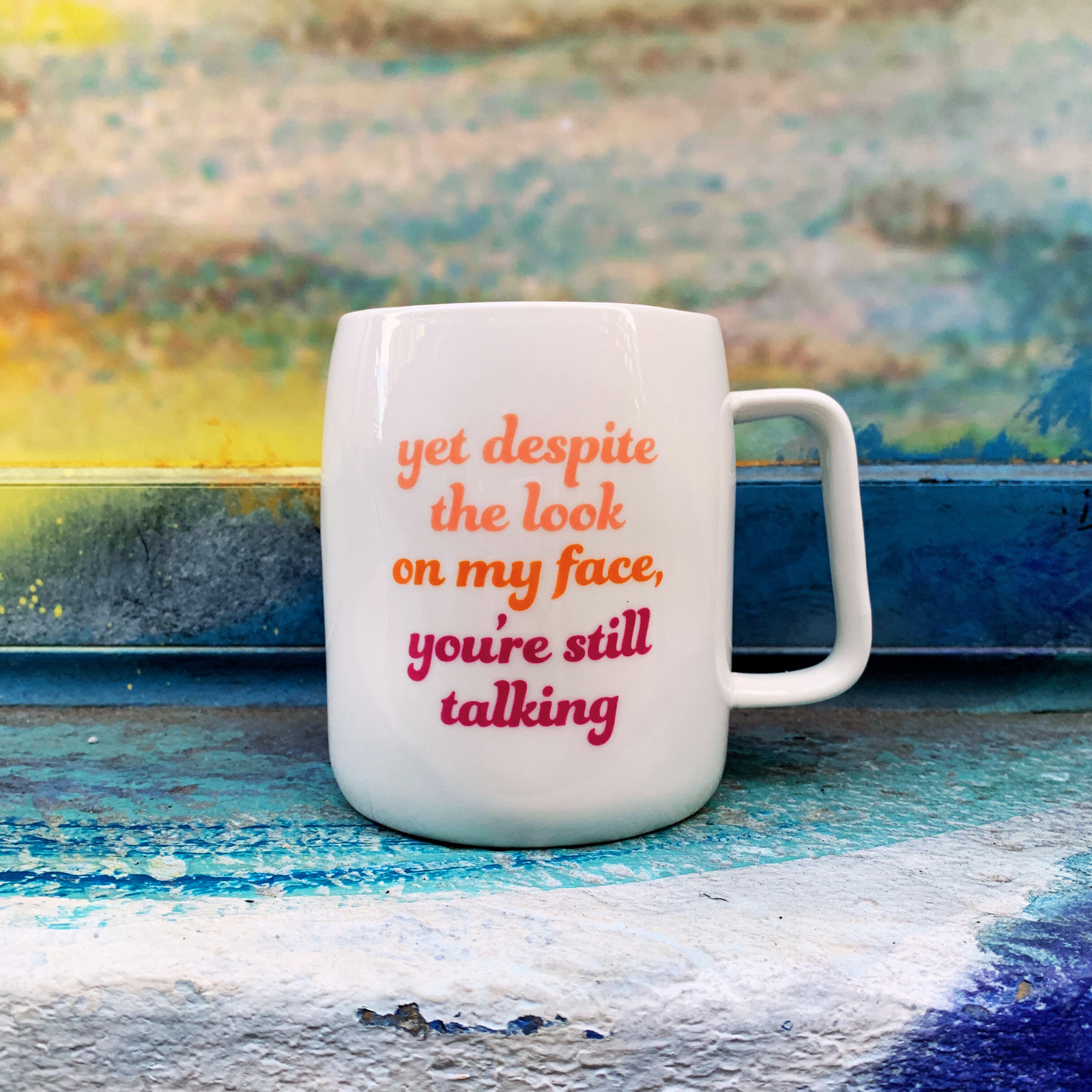 You're Still Talking Ceramic White Mug with Pink Interior | Coffee Tea Cup | 19oz