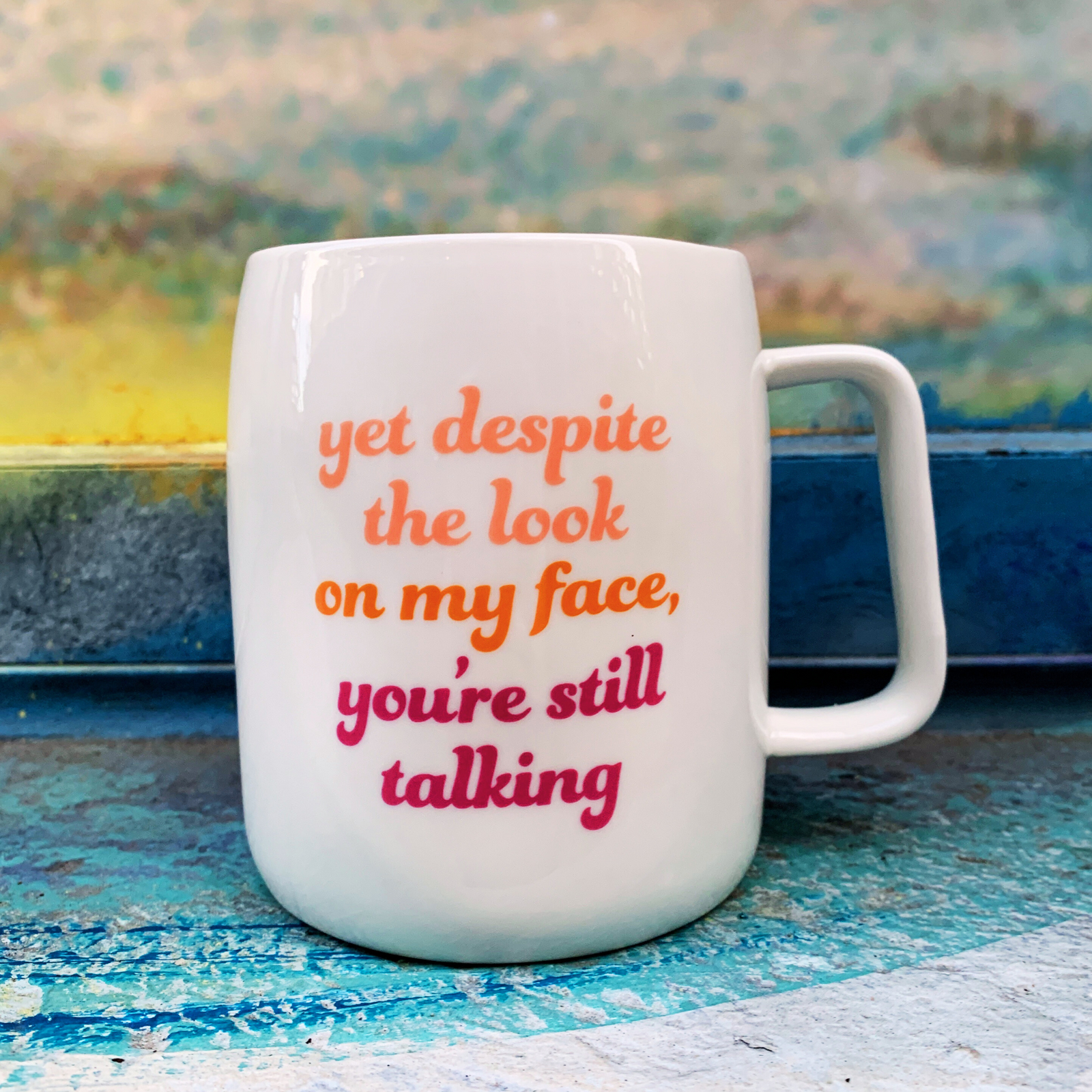 You're Still Talking Ceramic White Mug with Pink Interior | Coffee Tea Cup | 19oz