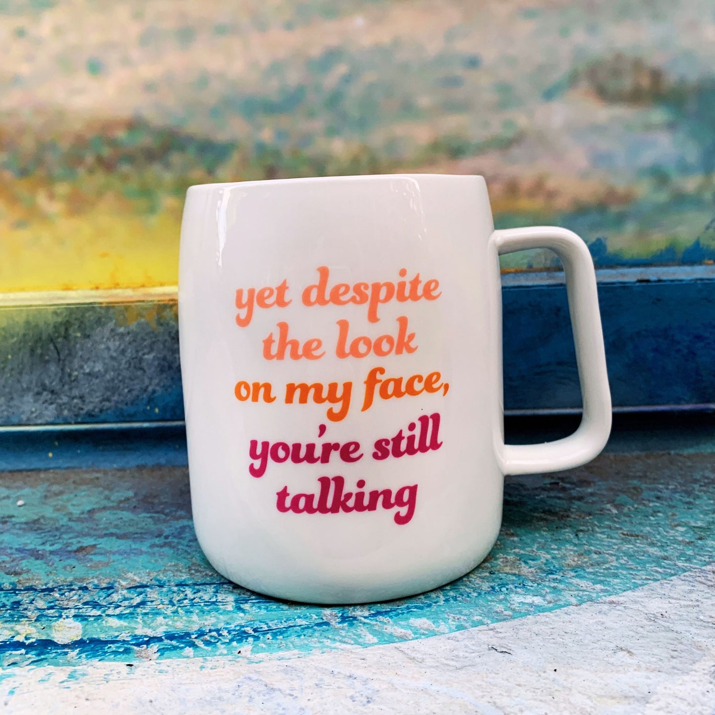 You're Still Talking Ceramic White Mug with Pink Interior | Coffee Tea Cup | 19oz