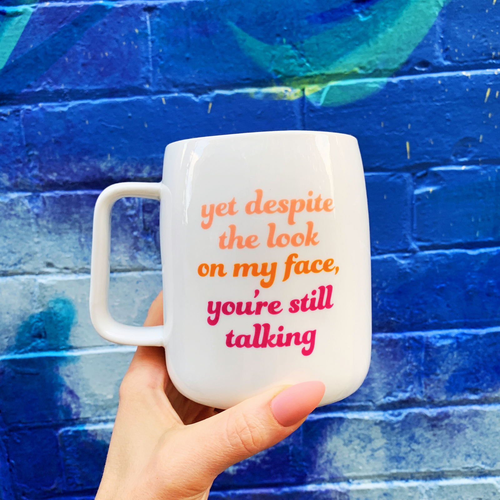 You're Still Talking Ceramic White Mug with Pink Interior | Coffee Tea Cup | 19oz