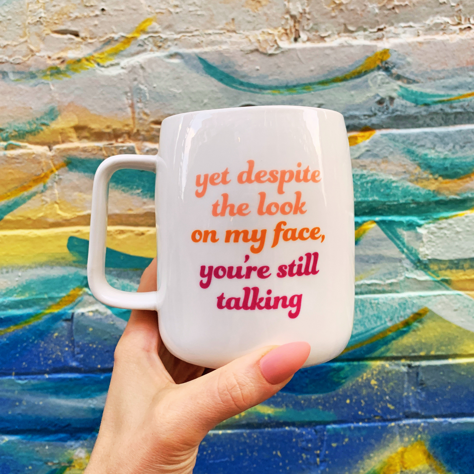 You're Still Talking Ceramic White Mug with Pink Interior | Coffee Tea Cup | 19oz