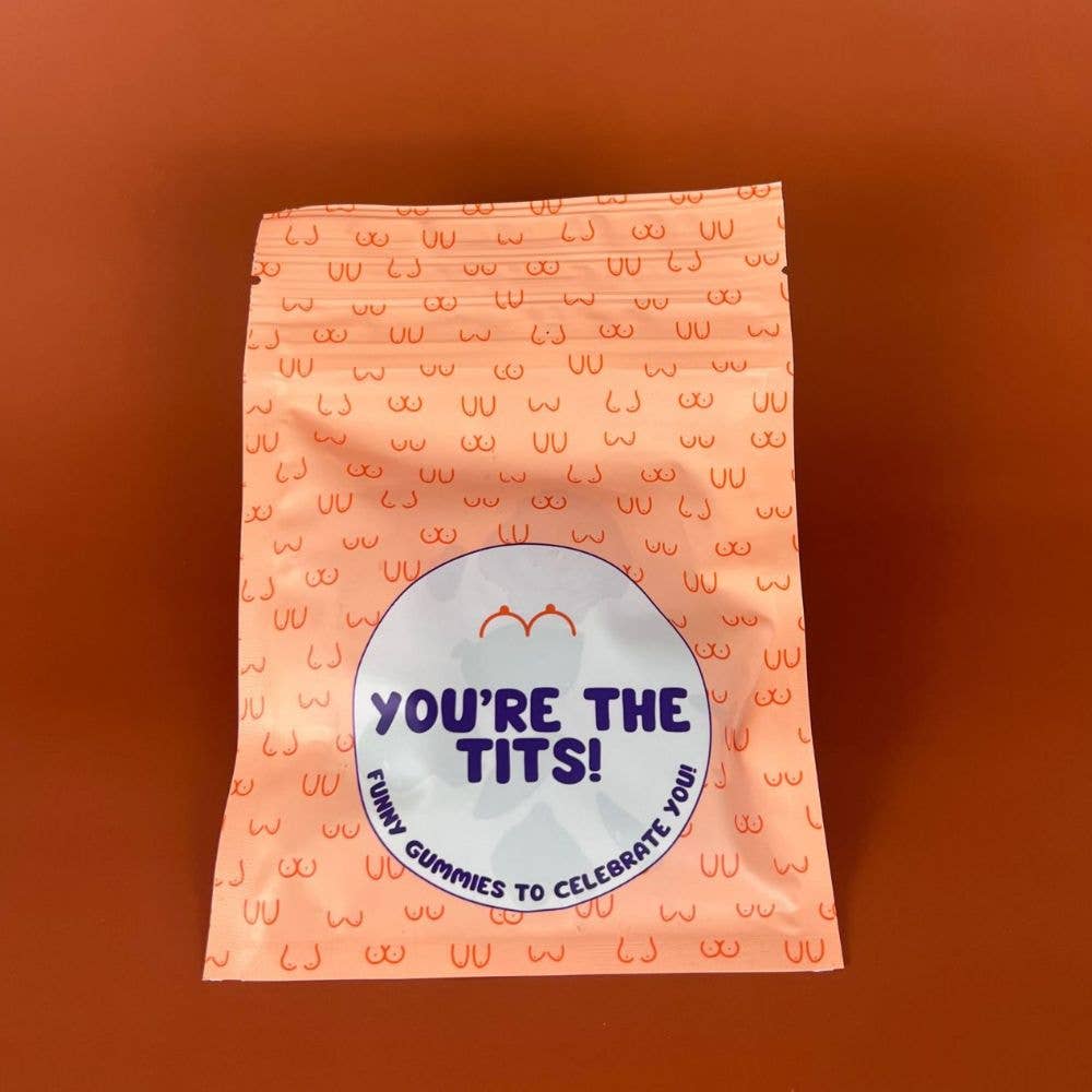 You’re The Tits! Funny Gummies | Hilarious Novelty Candy Gift | Cheeky Gummy Treat