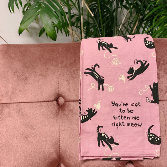 You've Cat To Be Kitten Me Right Meow Dish Cloth Towel | 20" x 26"
