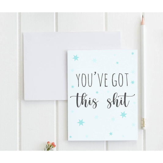 You've Got This Shit Encouragement Card-Moonlight Makers-The Bullish Store