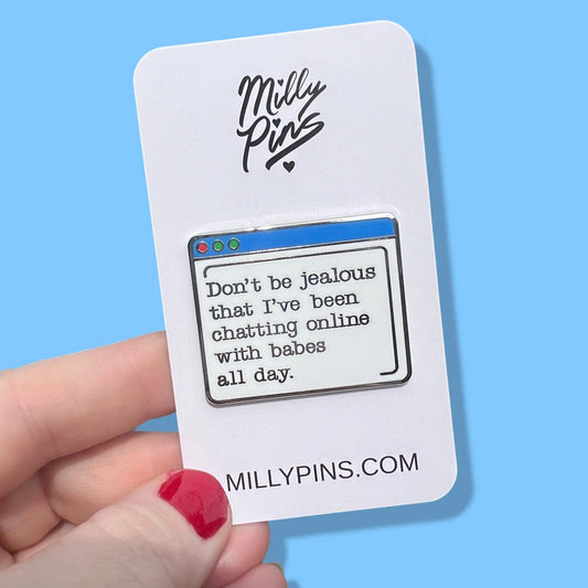 Don’t Be Jealous Computer Enamel Pin | Napoleon Dynamite Inspired Hard Enamel Lapel Pin | 1.5 Inch