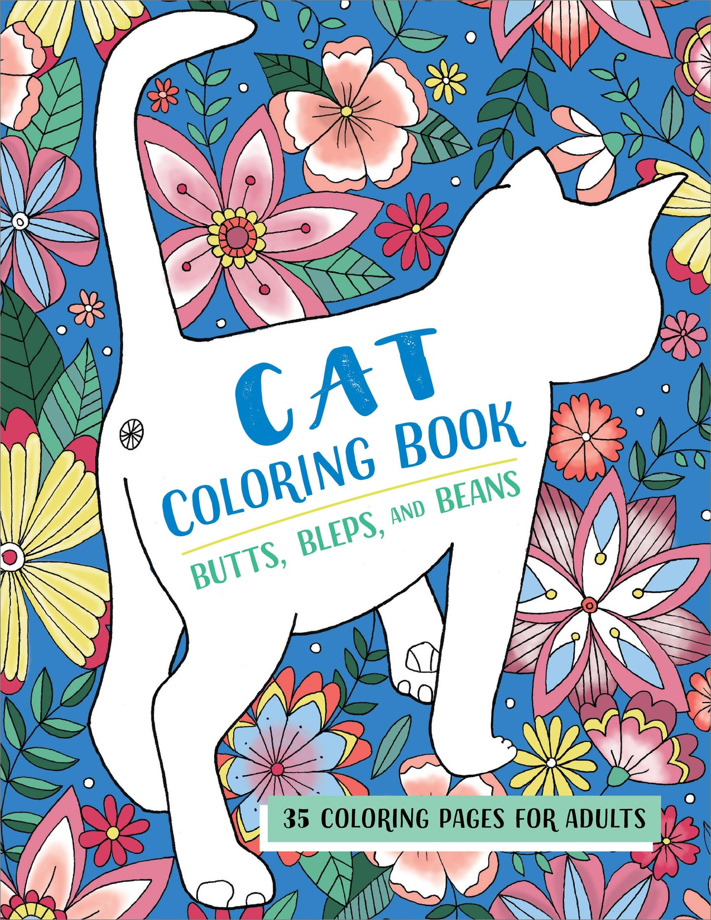 Butts, Bleps, and Beans Cat Coloring Book for Adults | Funny Meme Cats | 35 Unique One-Sided Pages