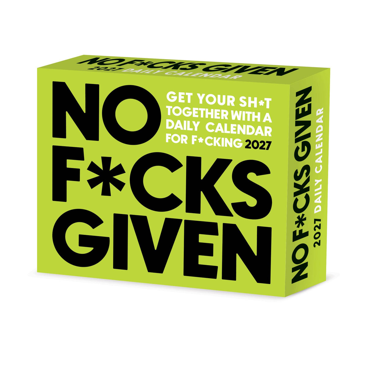 A lime green 2027 daily calendar box with bold black and white text reading 'NO F*CKS GIVEN' and 'GET YOUR SH*T TOGETHER WITH A DAILY CALENDAR FOR F*CKING 2027'