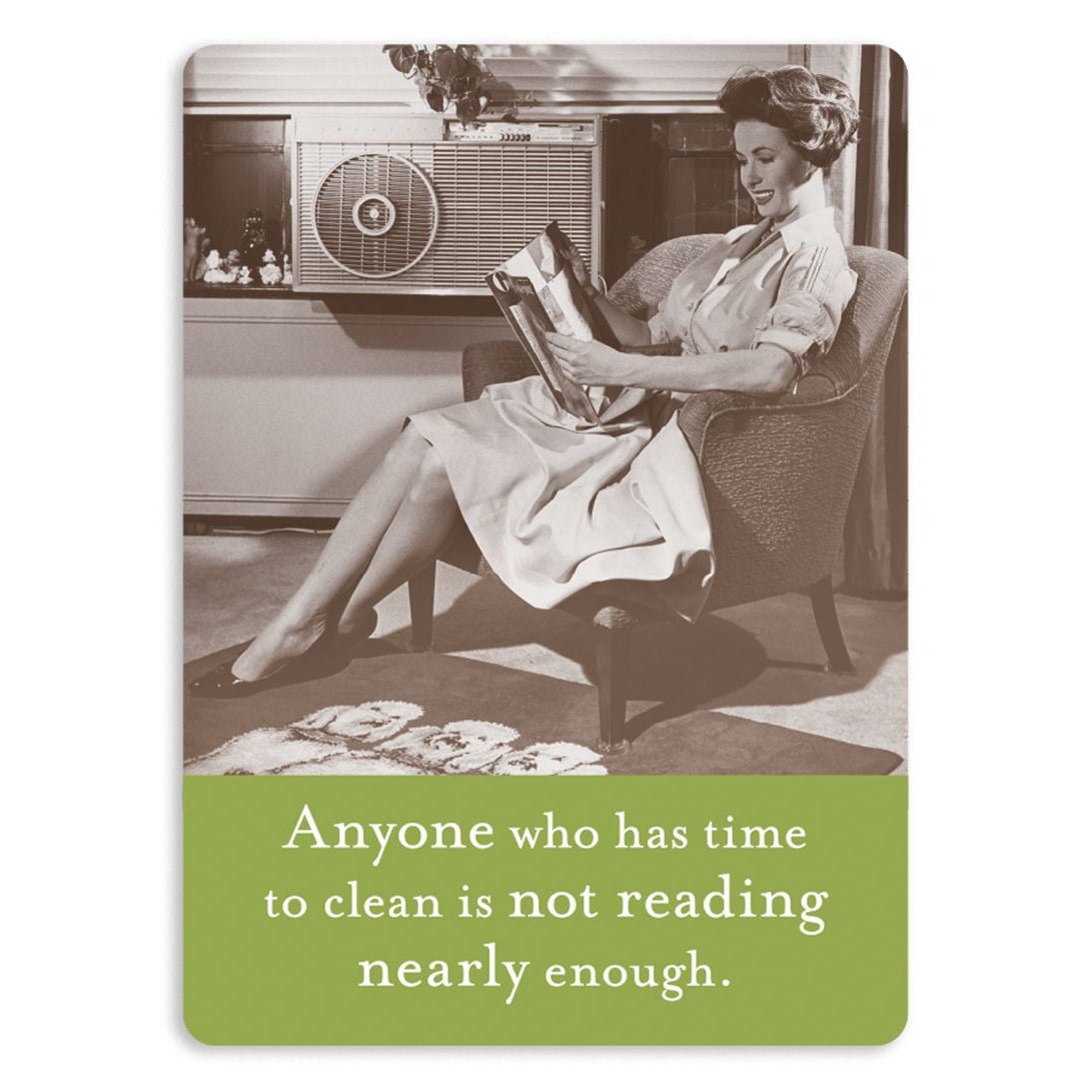 Anyone Who Has Time To Clean Is Not Reading Nearly Enough Rectangle Magnet | Retro Fridge and Office Magnet