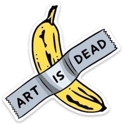Art is Dead Banana Die Cut Sticker