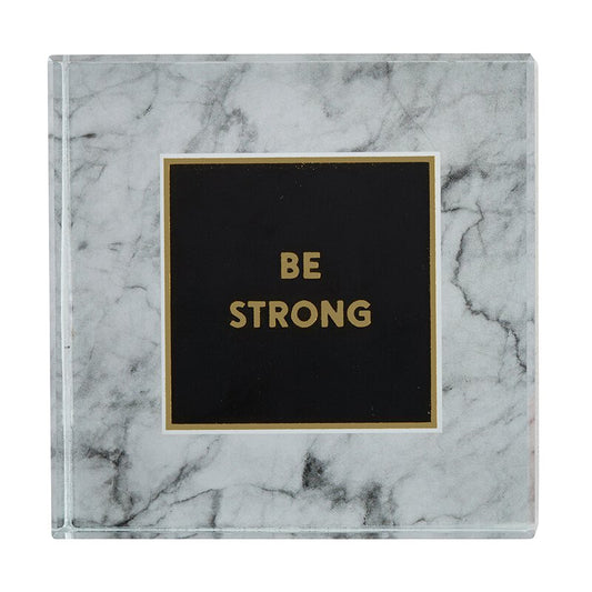 Be Strong 3"x3" Paperweight in Marble
