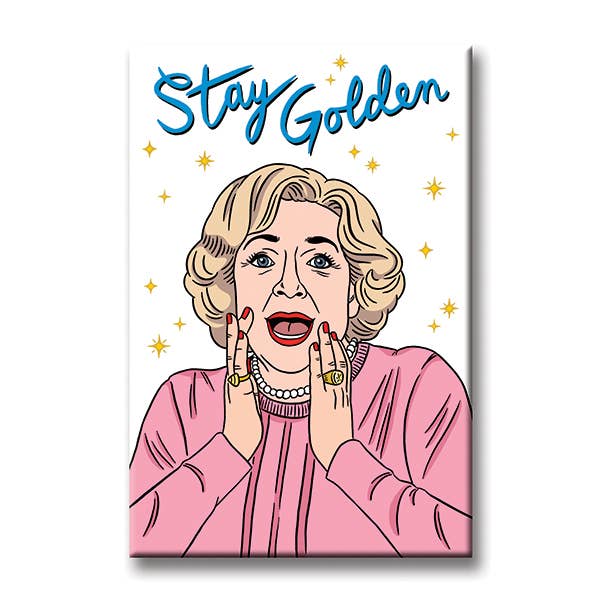 Betty White Stay Golden Magnet