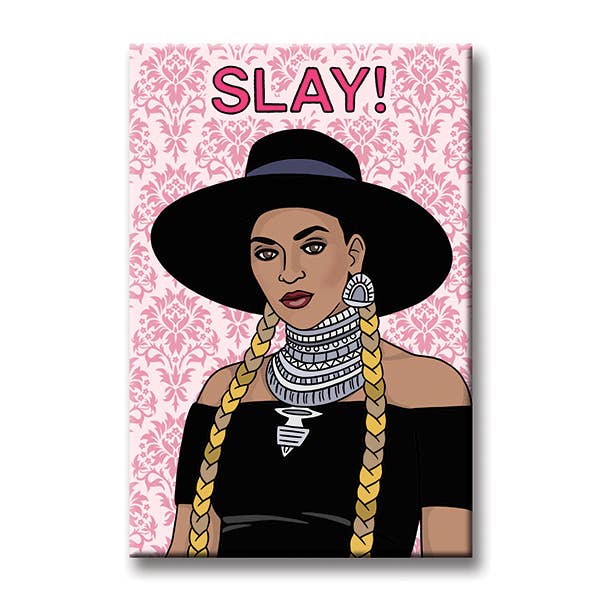 Beyonce Slay Magnet