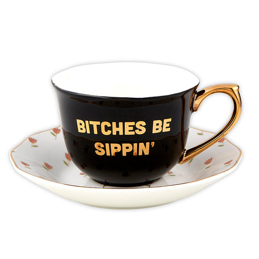 Bitches Be Sippin' Tea Cup and Saucer Set in Black, Gold and Floral
