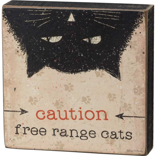 Caution Free Range Cats Block Sign with Cat Design