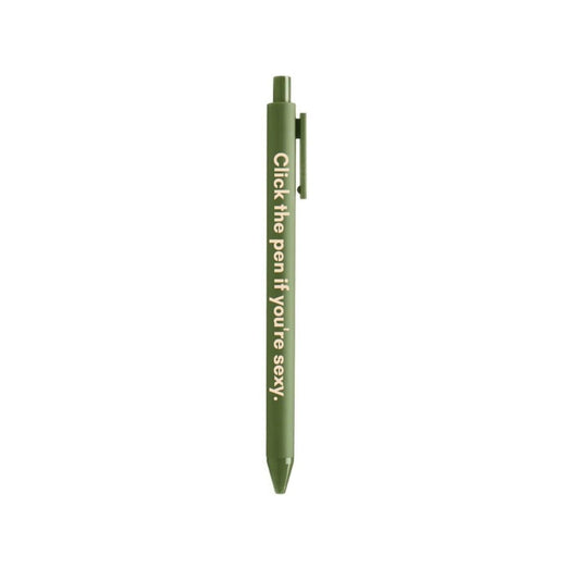 Click The Pen If You're Sexy Pen 🌹 | Gel Click Pen in Olive Green