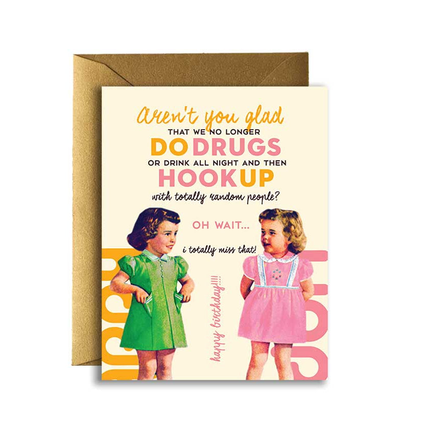 Drugs and Hookup Birthday Greeting Card