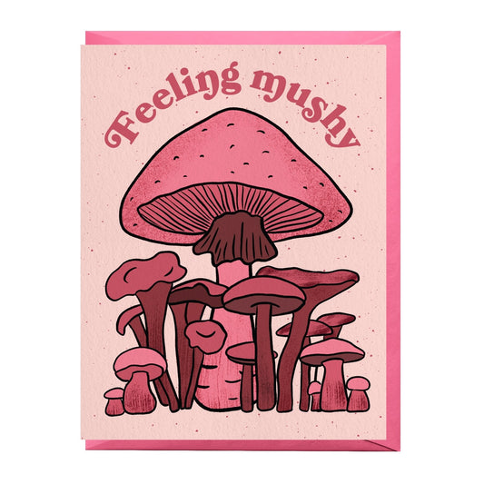 Feeling Mushy Mushroom Love Greeting Card