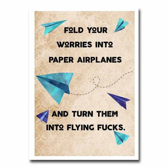 Fold Your Worries Flying Fucks Greeting Card | 4.5" x 6.25"