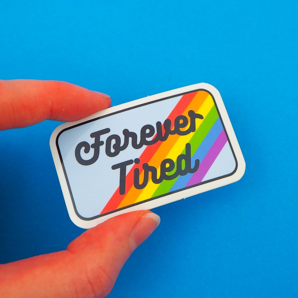 Forever Tired Vinyl Sticker In Rainbow Design