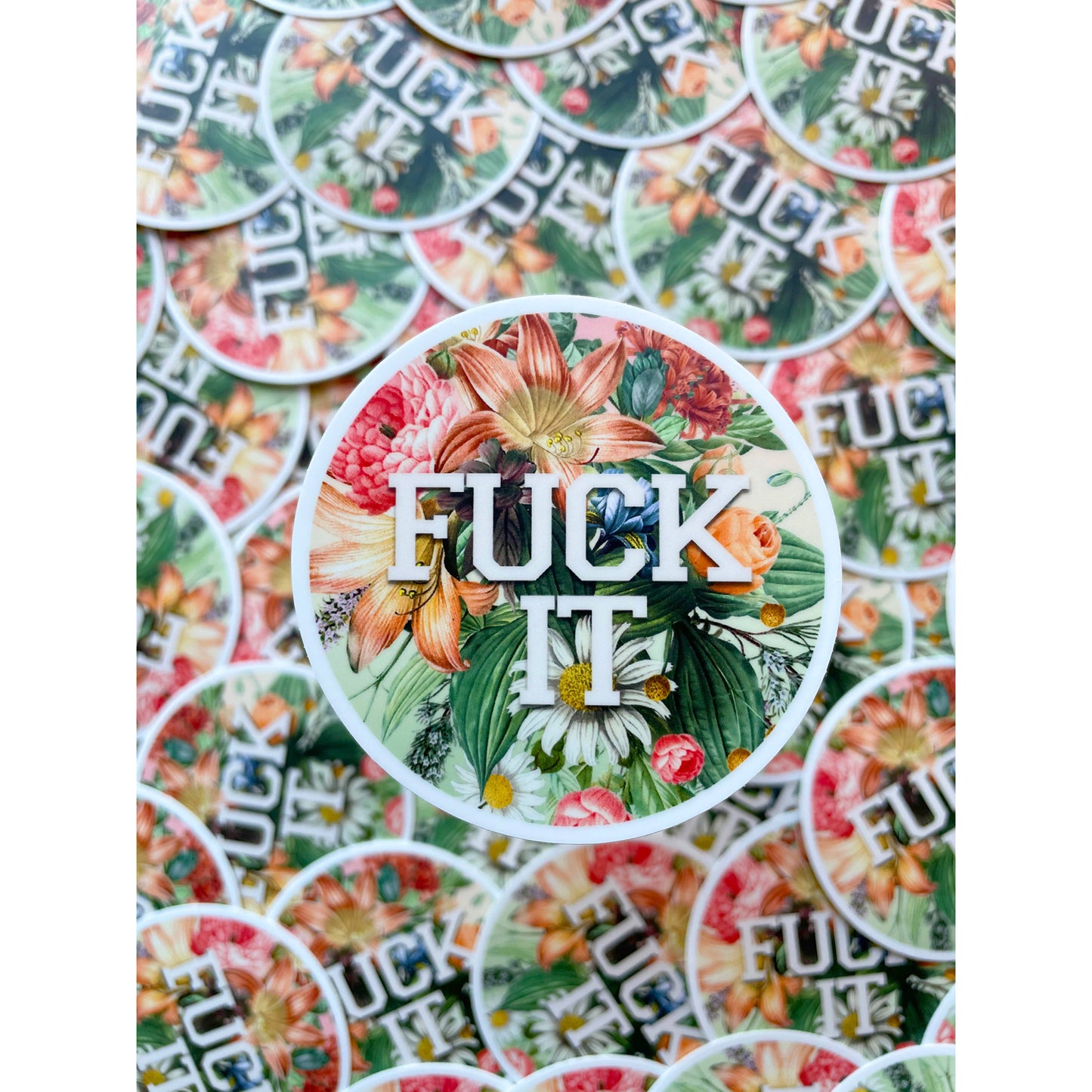 Fuck It Floral Die Cut Sticker