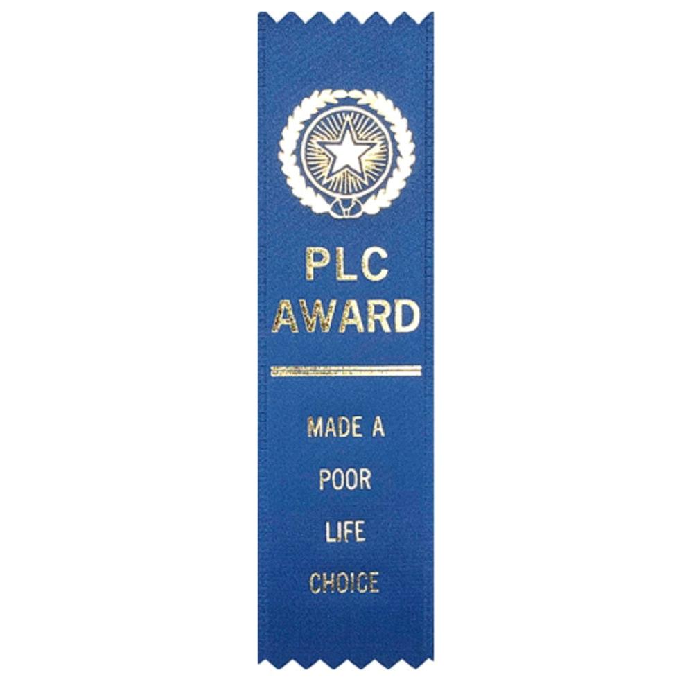 PLC Made A Poor Life Choice Award Ribbon on Gift Card