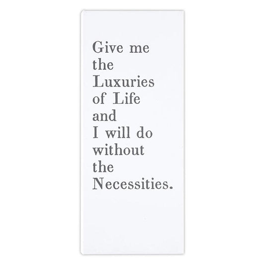 Give Me The Luxuries of Life Daily Planner List Pad