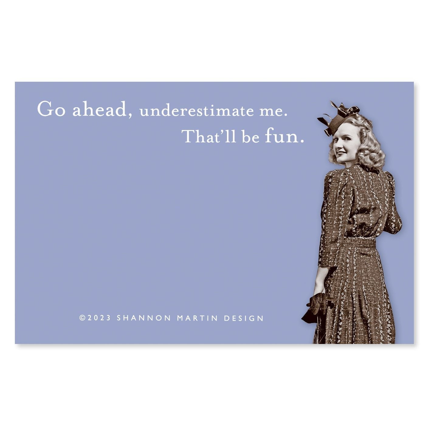 Go Ahead Underestimate Me Sticky Notes in Blue | Retro Stationery