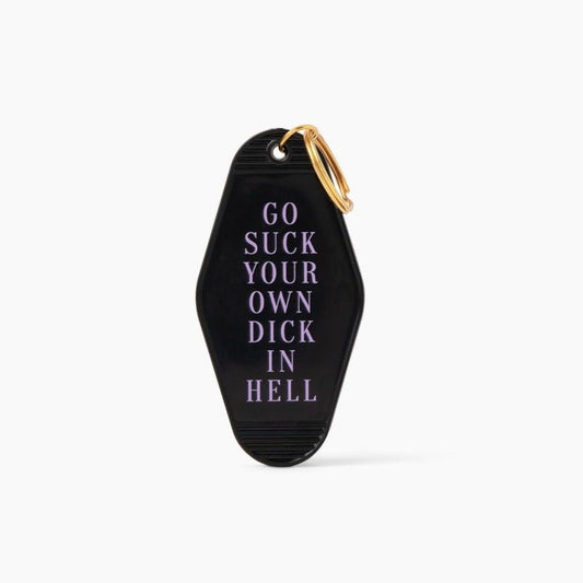Go Suck Your Own Dick in Hell Sweary Motel Keychain in Black
