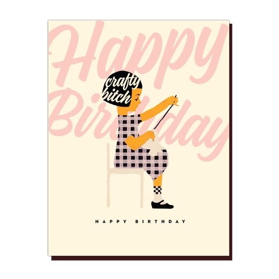 Happy Birthday Crafty Bitch Card