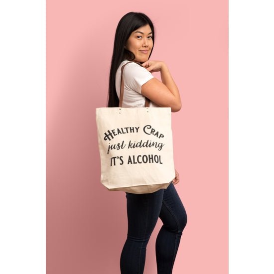 Healthy Crap Just Kidding It's Alcohol Canvas Tote Bag | Vegan Leather Handles