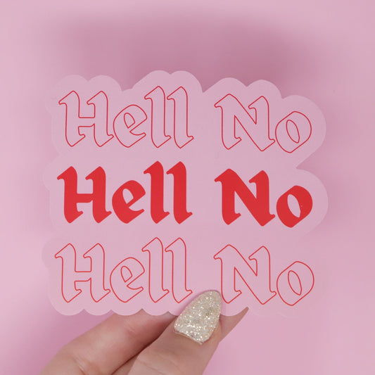 Hell No Vinyl Sticker | 3.6" long
