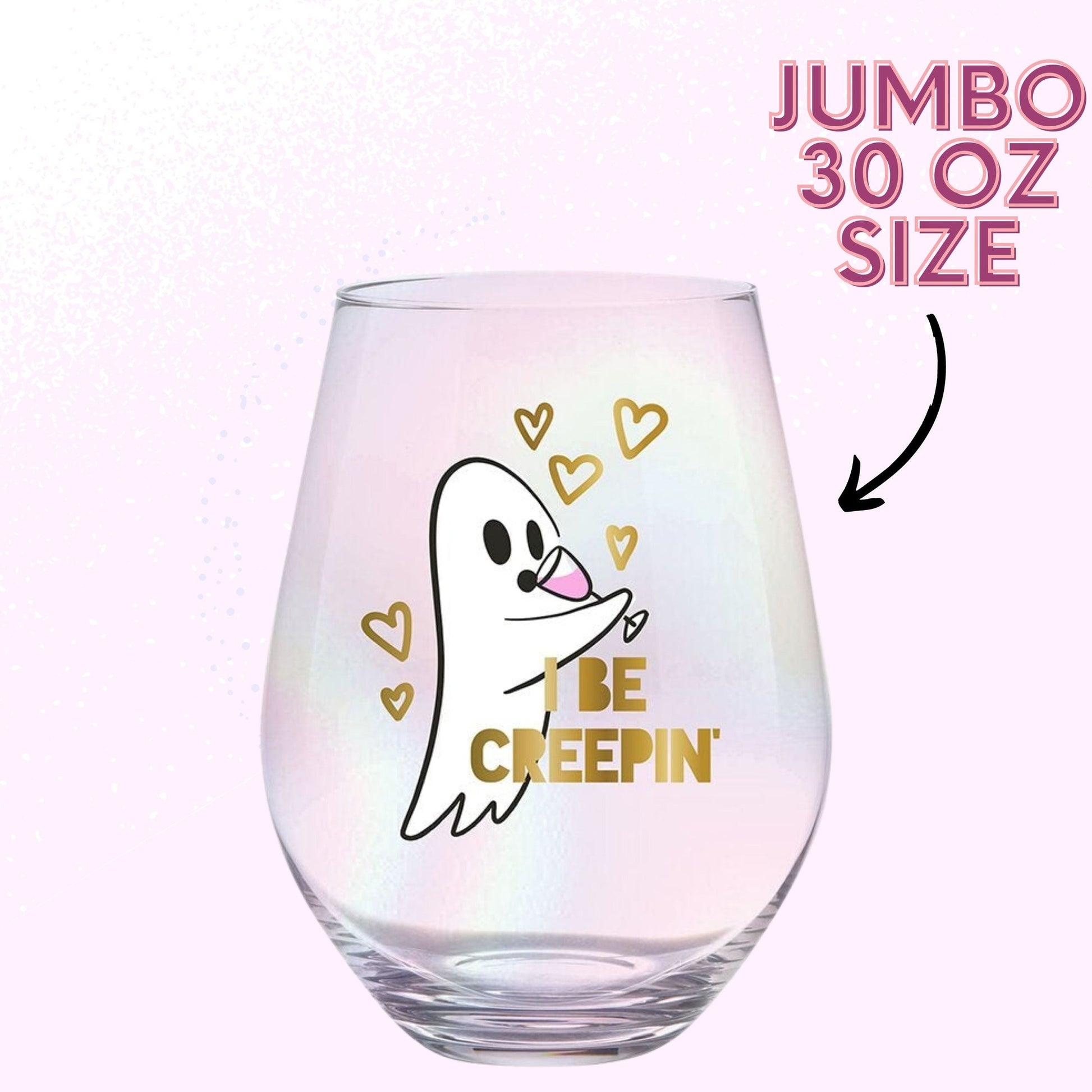 I Be Creepin' Jumbo Stemless Wine Glass in Iridescent | 30 Oz. | Holds an Entire Bottle of Wine